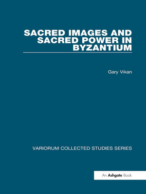 cover image of Sacred Images and Sacred Power in Byzantium